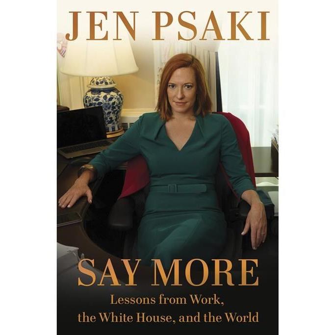 Former White House press secretary Jen Psaki writes about her years in government in 'Say More'